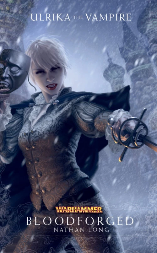 Bloodforged (Warhammer: Ulrika the Vampire #2) by Nathan Long