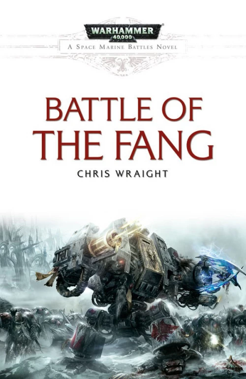 Battle of the Fang by Chris Wraight