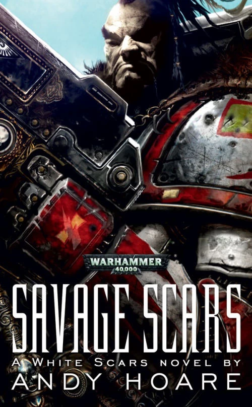 Savage Scars (Warhammer 40,000: White Scars) by Andy Hoare