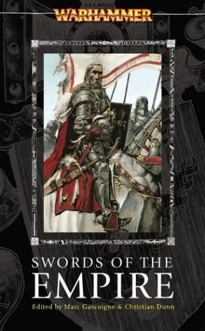 Swords of the Empire (Warhammer (anthologies)) by Marc Gascoigne, Christian Dunn