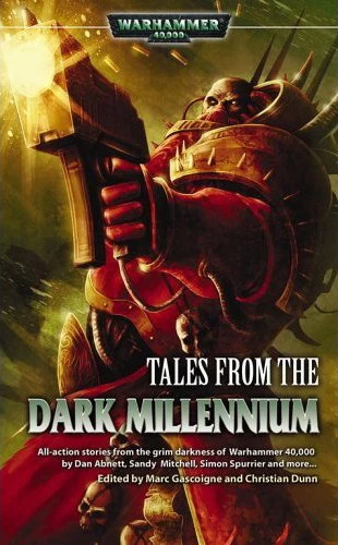 Tales from the Dark Millennium (Warhammer 40,000 (anthologies)) by Marc Gascoigne, Christian Dunn