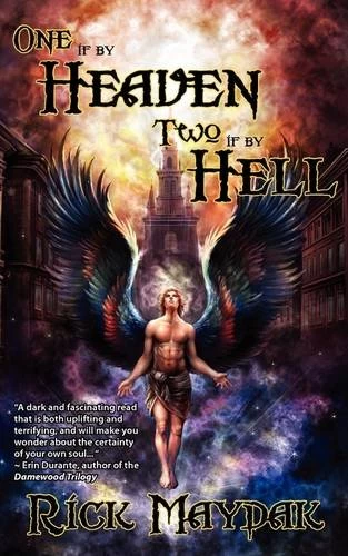 One if by Heaven, Two if by Hell by Rick Maydak