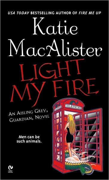 Light My Fire (Aisling Grey, Guardian #3) by Katie MacAlister