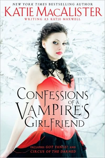 Confessions of a Vampire's Girlfriend (Goth) by Katie Maxwell