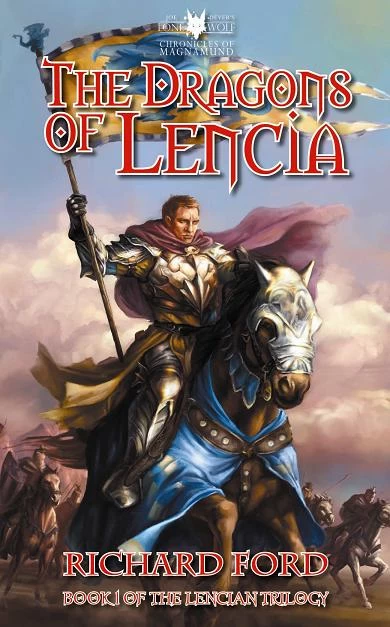 The Dragons of Lencia (The Lencian Trilogy #1) by R. S. Ford