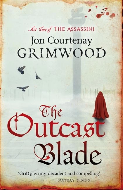 The Outcast Blade (The Assassini #2) by Jon Courtenay Grimwood