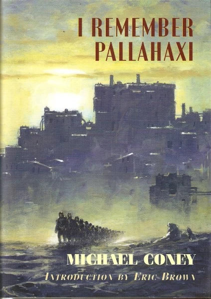 I Remember Pallahaxi (Pallahaxi #2) by Michael G. Coney