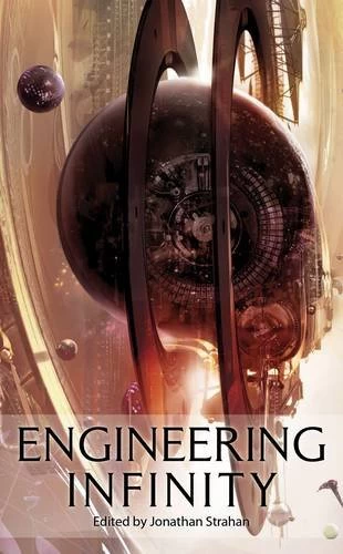 Engineering Infinity (The Infinity Project #1) by Jonathan Strahan