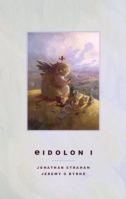 Eidolon I by Jonathan Strahan, Jeremy G. Byrne