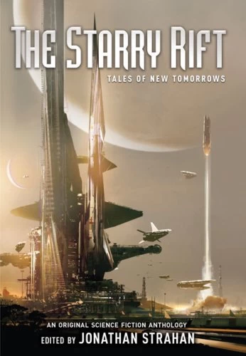 The Starry Rift: Tales of New Tomorrows by Jonathan Strahan