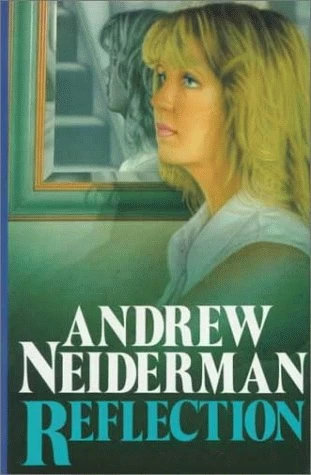 Reflection by Andrew Neiderman