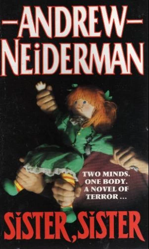 Sister, Sister by Andrew Neiderman