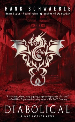 Diabolical (Jake Hatcher #2) by Hank Schwaeble