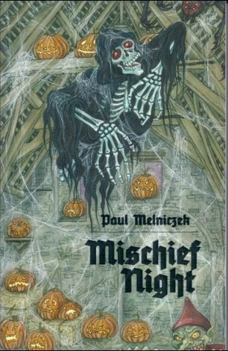 Mischief Night by Paul Melniczek
