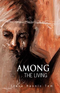 Among the Living by Steve Rasnic Tem