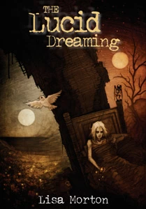 The Lucid Dreaming by Lisa Morton