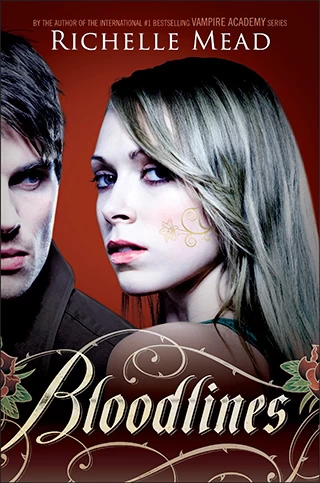 Bloodlines (Bloodlines #1) by Richelle Mead