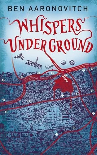 Whispers Under Ground (Rivers of London #3) by Ben Aaronovitch