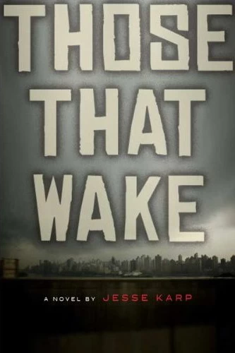 Those That Wake