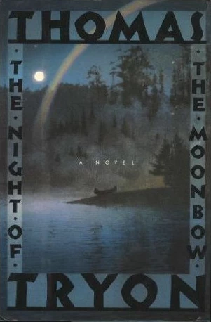The Night of the Moonbow by Thomas Tryon