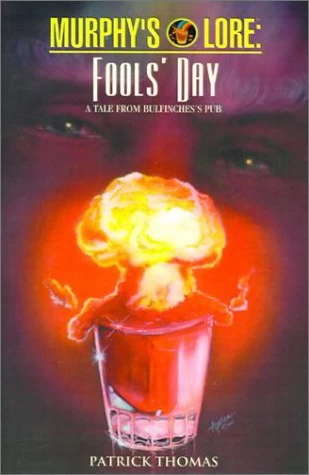 Fools' Day: A Tale from Bulfinche's Pub (Murphy's Lore #2) by Patrick Thomas