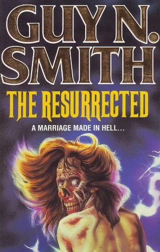 The Resurrected by Guy N. Smith
