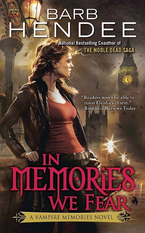 In Memories We Fear (The Vampire Memories #4) by Barb Hendee
