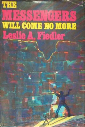 The Messengers Will Come No More