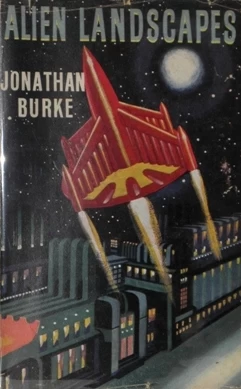 Alien Landscapes by Jonathan Burke