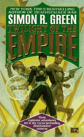 Twilight of the Empire (Deathstalker Prelude) by Simon R. Green