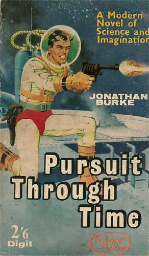 Pursuit Through Time by Jonathan Burke