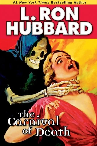 The Carnival of Death by L. Ron Hubbard