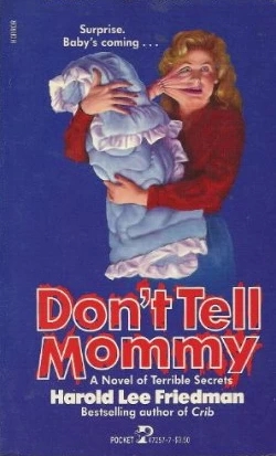Don't Tell Mommy