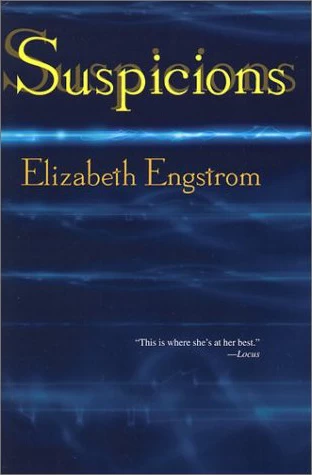 Suspicions by Elizabeth Engstrom