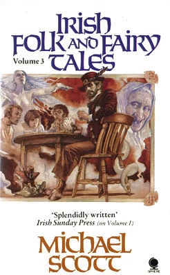 Irish Folk and Fairy Tales Volume 3 by Michael Scott