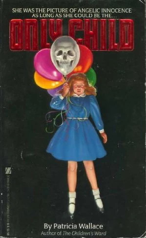 Only Child by Patricia Wallace