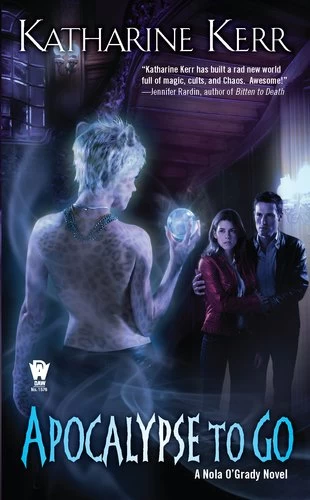 Apocalypse to Go (Nola O'Grady #3) by Katharine Kerr