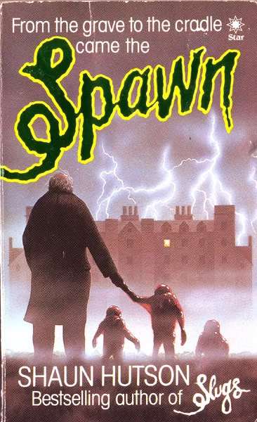Spawn by Shaun Hutson