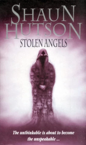 Stolen Angels by Shaun Hutson