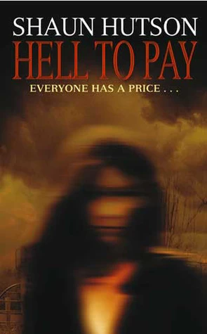 Hell to Pay by Shaun Hutson