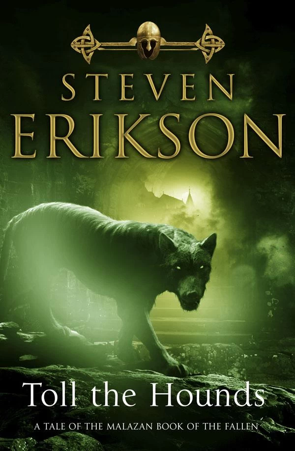 Toll the Hounds (The Malazan Book of the Fallen #8) by Steven Erikson