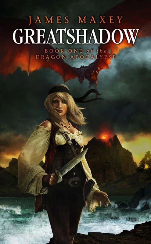 Greatshadow (Dragon Apocalypse #1) by James Maxey