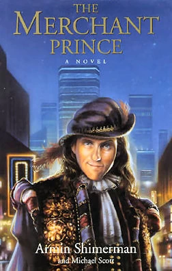 The Merchant Prince (The Merchant Prince #1) by Michael Scott, Armin Shimerman