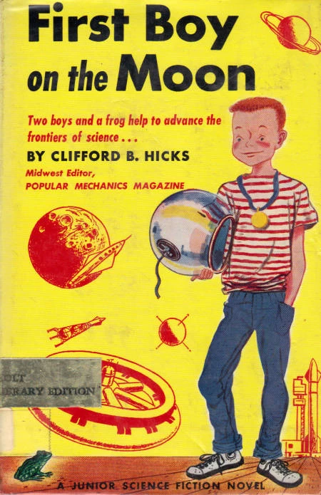 First Boy on the Moon by Clifford B. Hicks