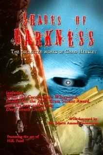 Shades of Darknes: The Collected Works of Chad Hensley by Chad Hensley