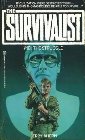 The Struggle (The Survivalist #18) by Jerry Ahern