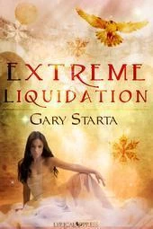 Extreme Liquidation (Caitlin Diggs #2) by Gary Starta
