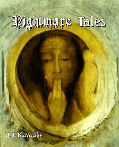 Nightmare Tales by H. P. Blavatsky