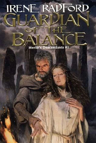Guardian of the Balance (Merlin's Descendants #1) by Irene Radford