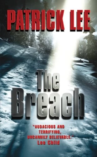 The Breach (Travis Chase #1) by Patrick Lee